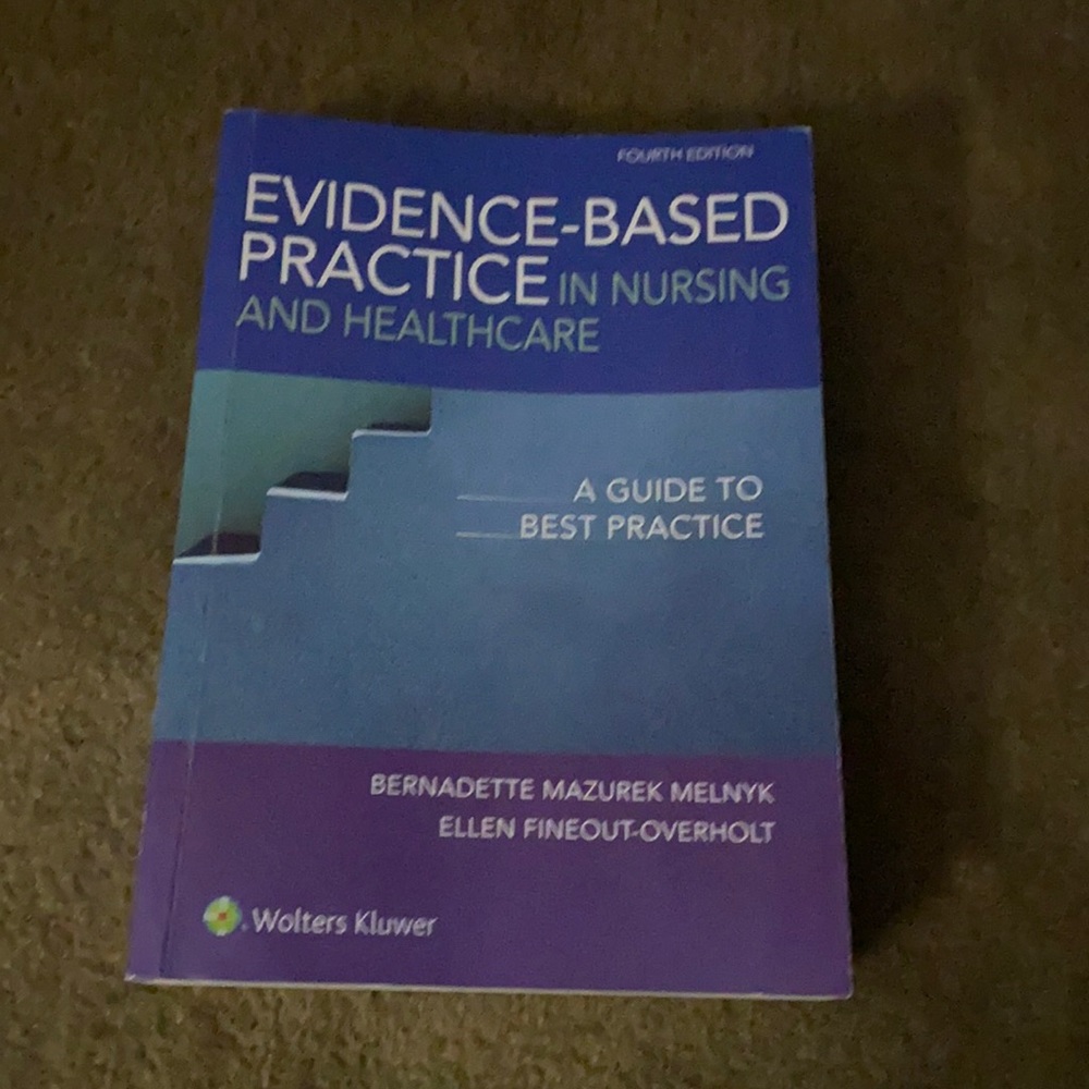 Evidence Based Practice in Nursing and Healthcare